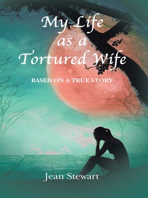 cover image of My Life as a Tortured Wife